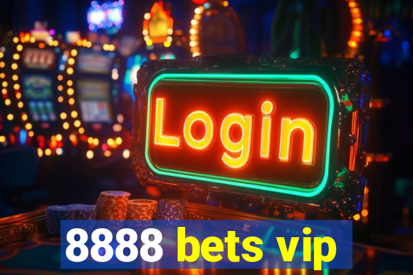 8888 bets vip